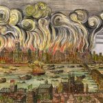 History: Picture Gallery &#8211; The Great Fire of London and Its Affect of London&#8217;s Development