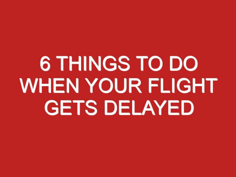 6 Things to Do When Your Flight Gets Delayed