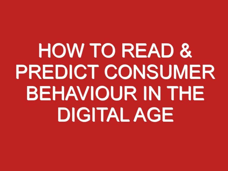 How to Read & Predict Consumer Behaviour in the Digital Age